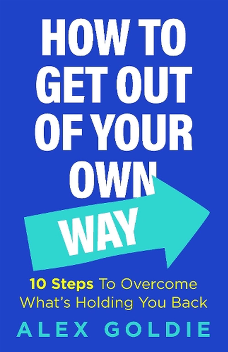 How To Get Out Of Your Own Way/Product Detail/Self Help & Personal Development