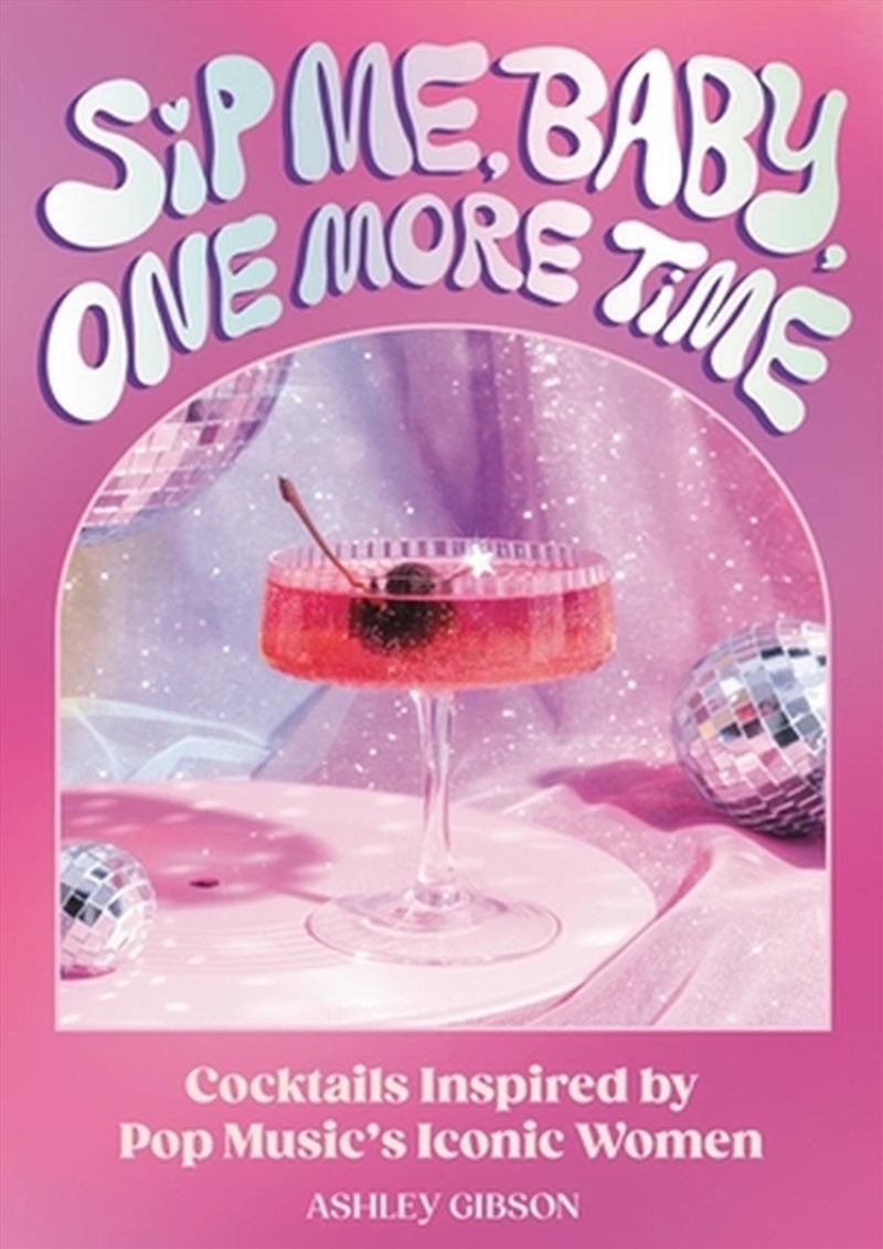 Sip Me, Baby, One More Time/Product Detail/Recipes, Food & Drink