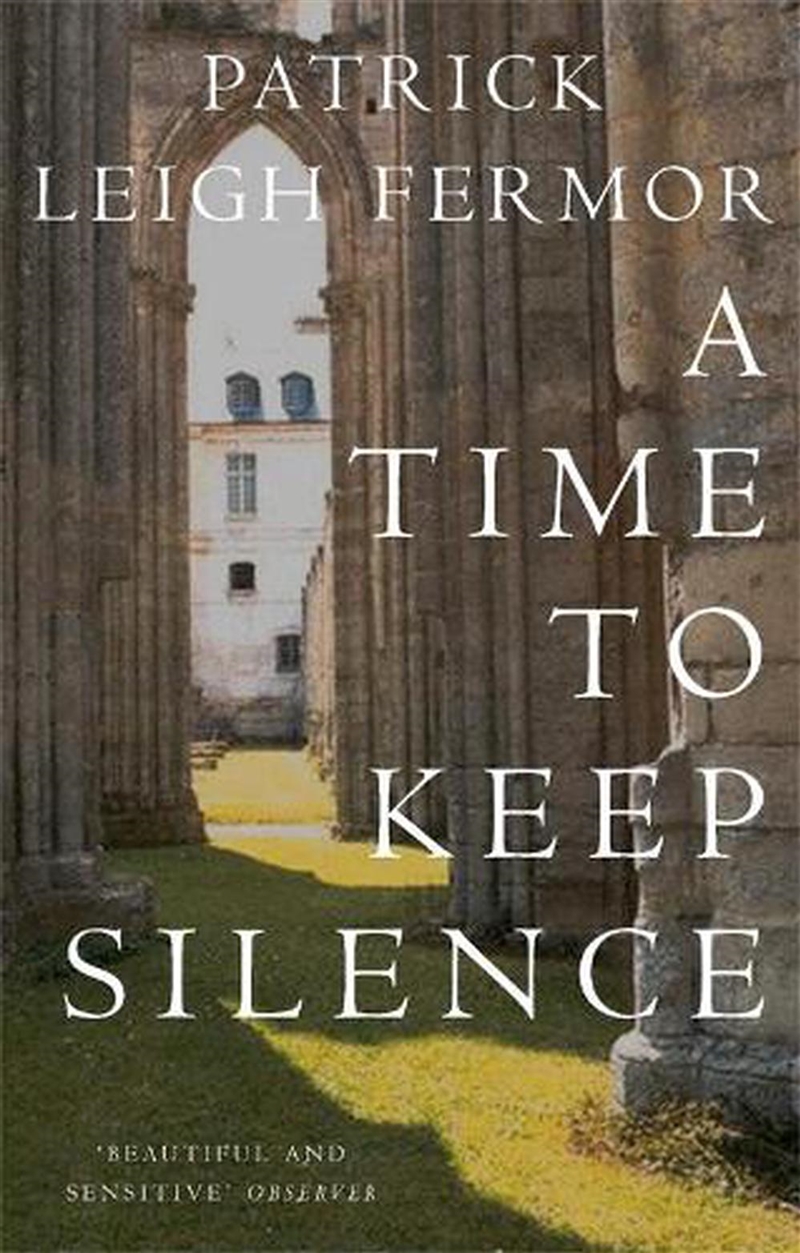 A Time to Keep Silence/Product Detail/Travel Writing