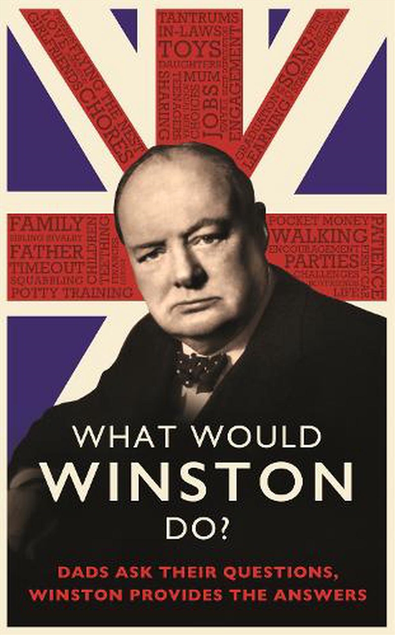 What Would Winston Do?: Dads Ask Their Questions, Winston Provides The Answers/Product Detail/Reading