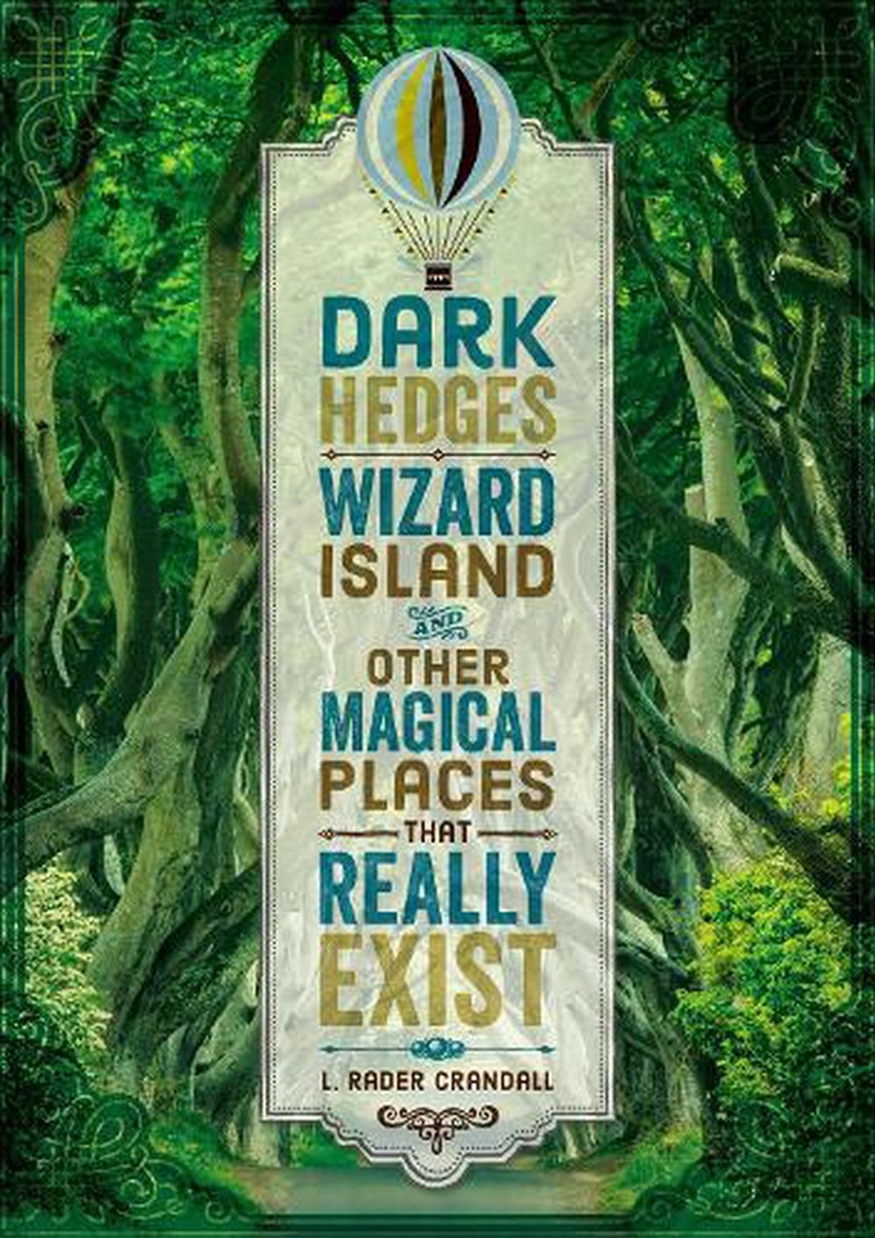 Dark Hedges, Wizard Island, and Other Magical Places That Really Exist/Product Detail/Childrens