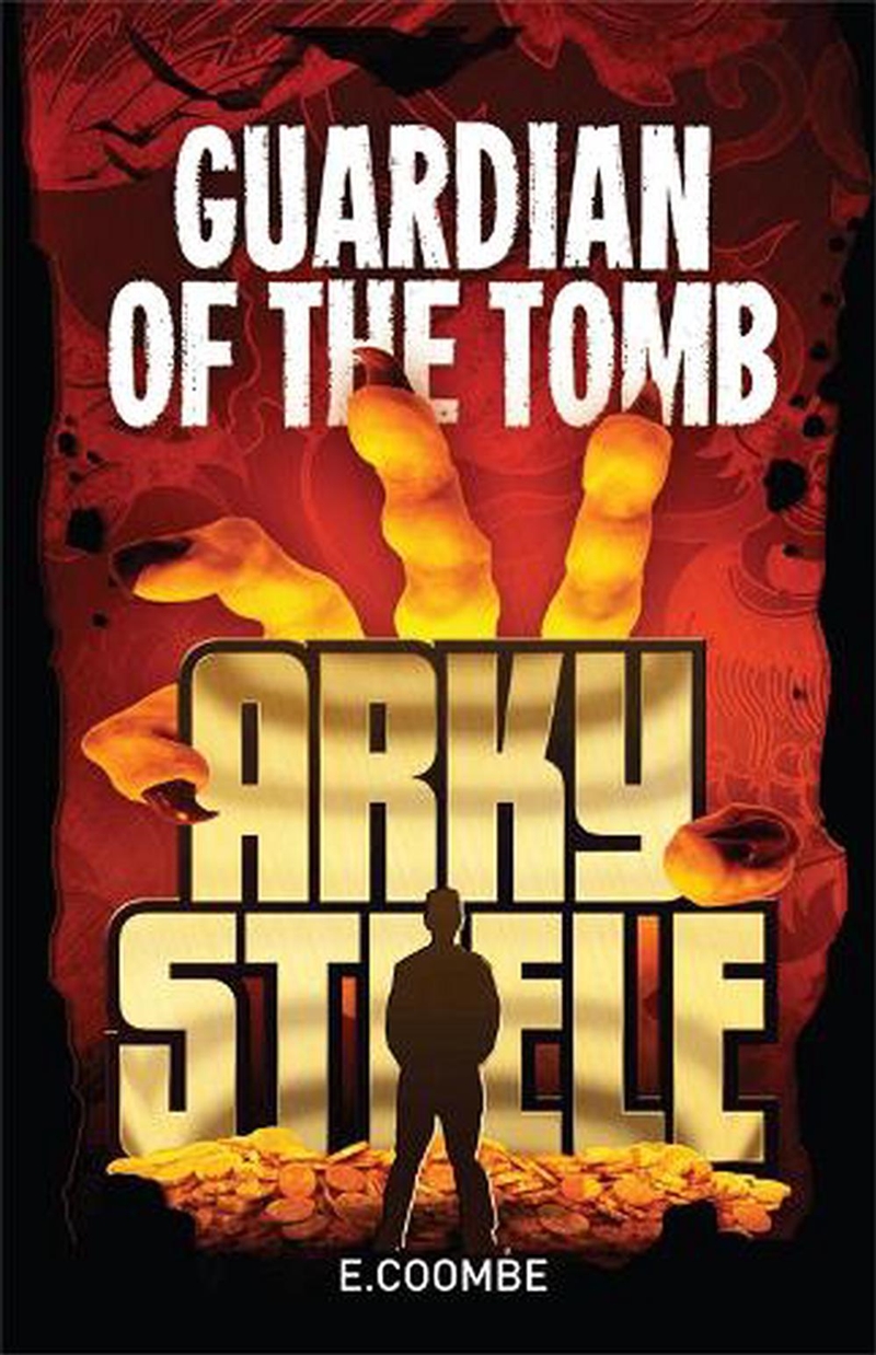 Arky Steele: Guardian of the Tomb/Product Detail/Childrens Fiction Books