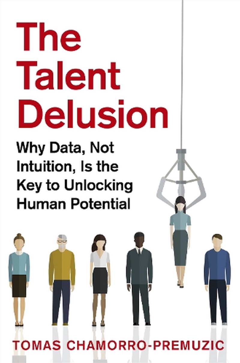 The Talent Delusion/Product Detail/Business Leadership & Management