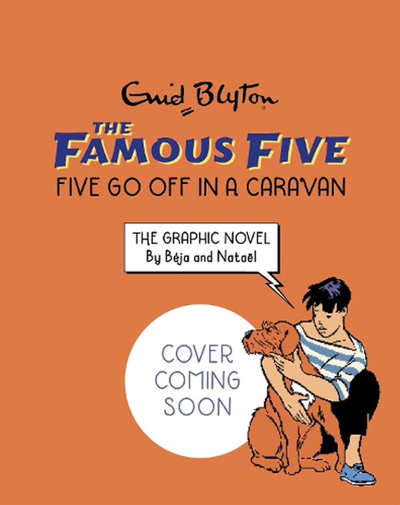 Famous Five Graphic Novel: Five Go Off in a Caravan/Product Detail/Graphic Novels