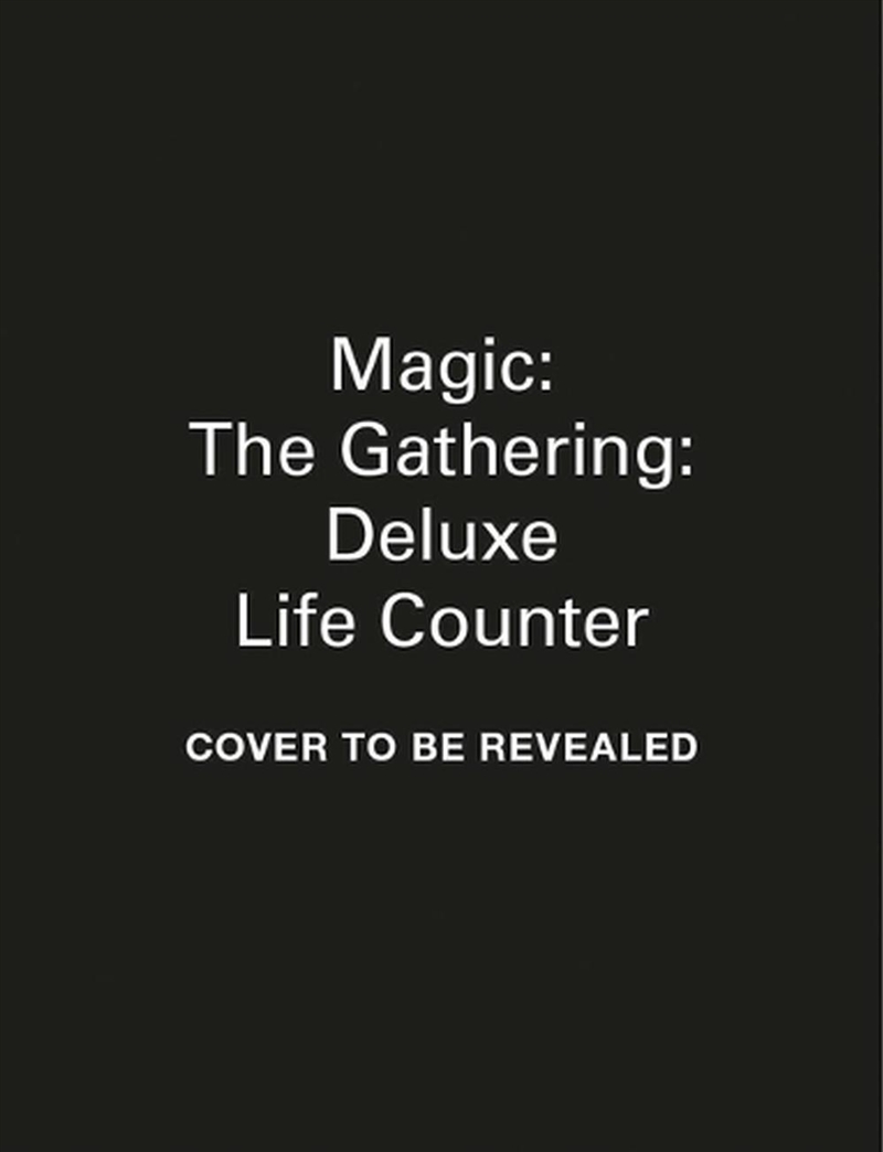 Magic: The Gathering: Deluxe Life Counter/Product Detail/Adult Books
