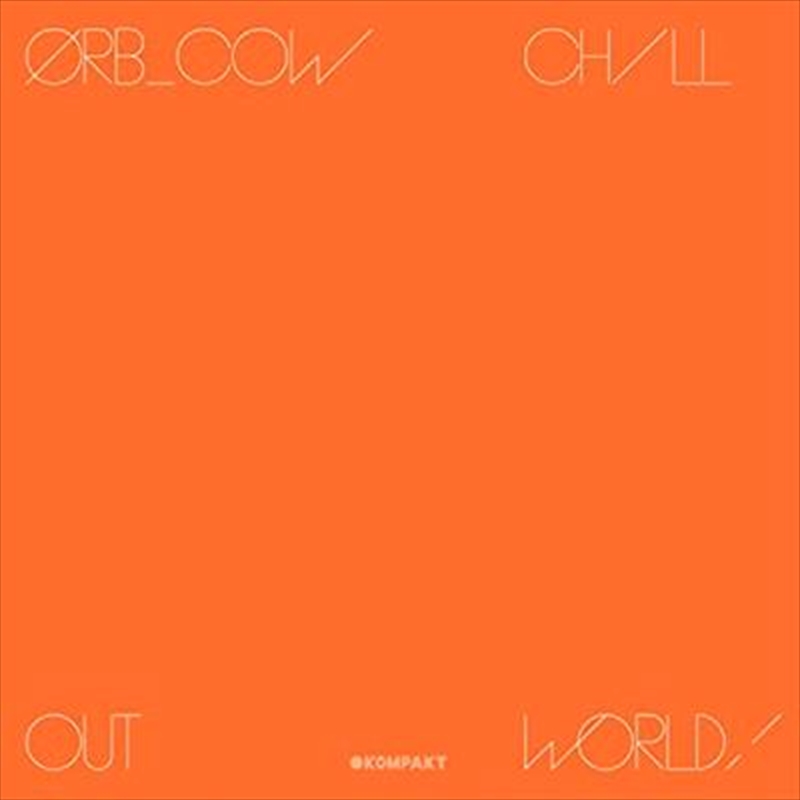 COW/CHILL OUT, WORLD!/Product Detail/Dance