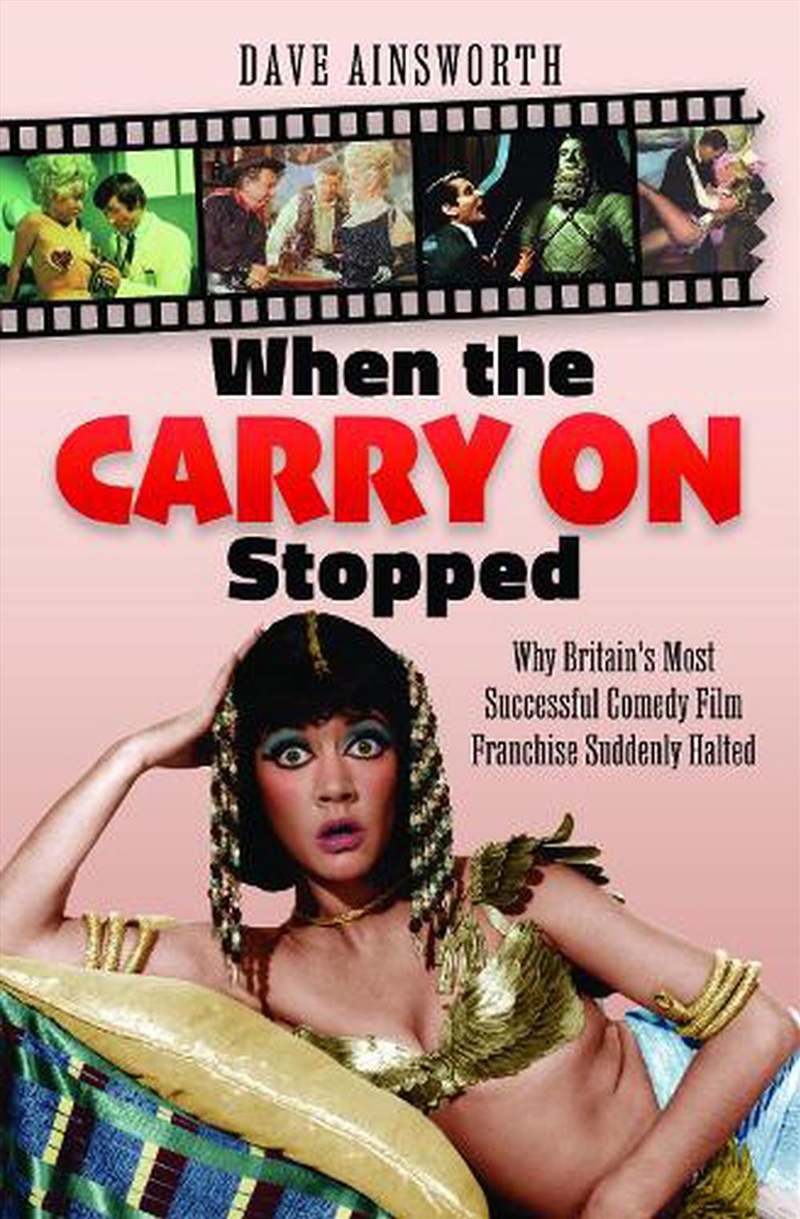 When The Carry On Stopped: Why Britain's Most Successful Comedy Film Franchise Suddenly Halted/Product Detail/Arts & Entertainment