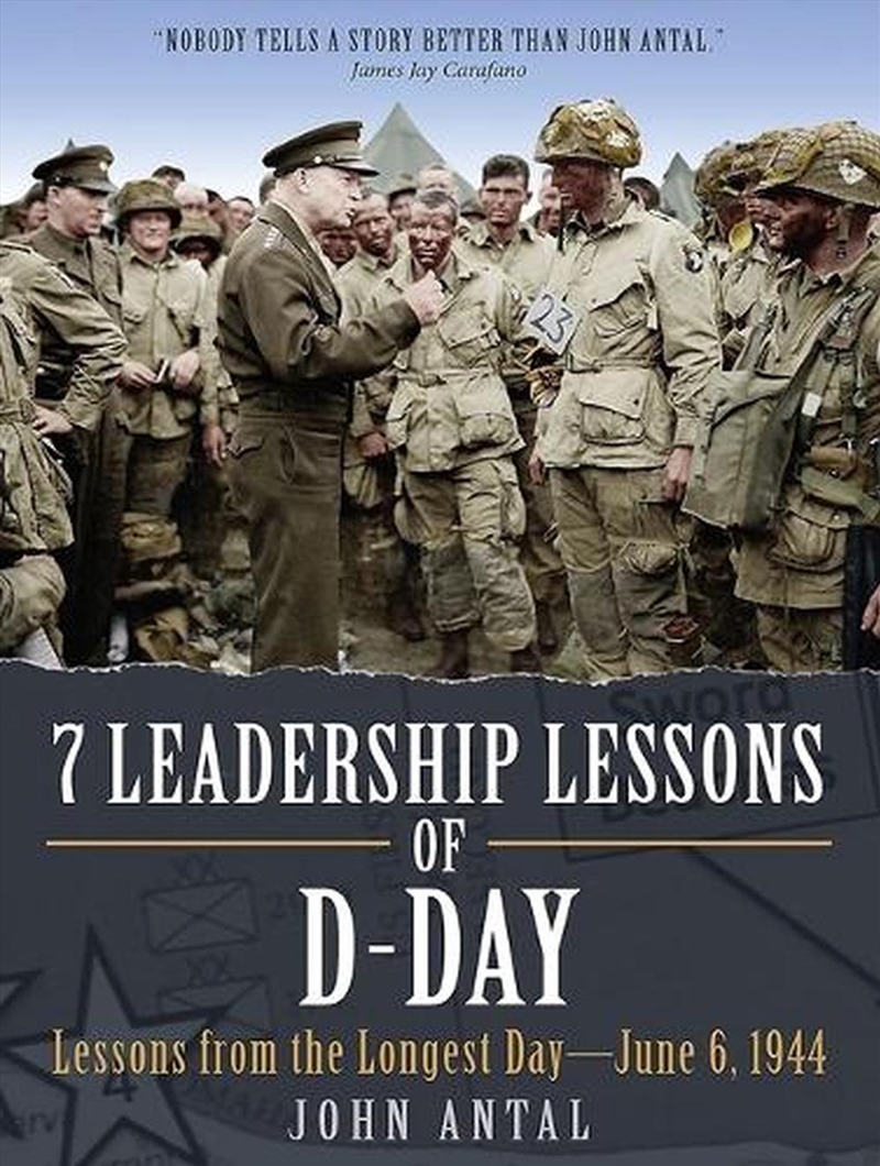 7 Leadership Lessons Of D-Day: Lessons From The Longest Day-June 6, 1944/Product Detail/History