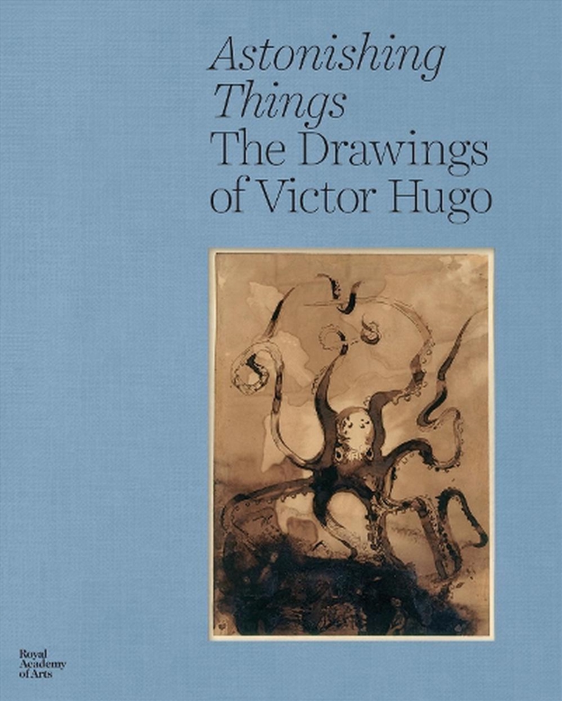 Astonishing Things: The Drawings Of Victor Hugo/Product Detail/Reading
