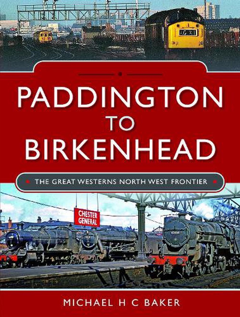 Paddington To Birkenhead: The Great Western's North West Frontier/Product Detail/Transportation