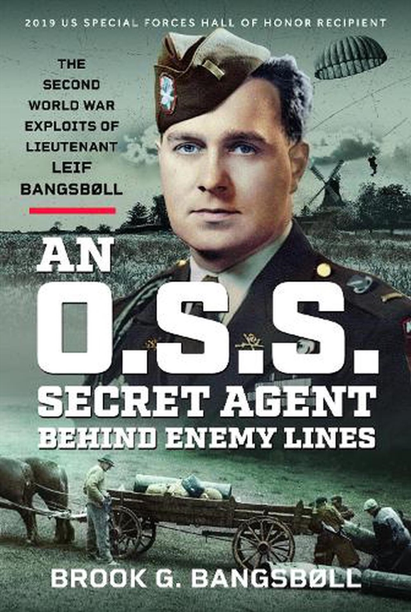 O.S.S. Secret Agent Behind Enemy Lines: The Second World War Exploits Of Lieutenant Leif Bangsboll/Product Detail/Reading