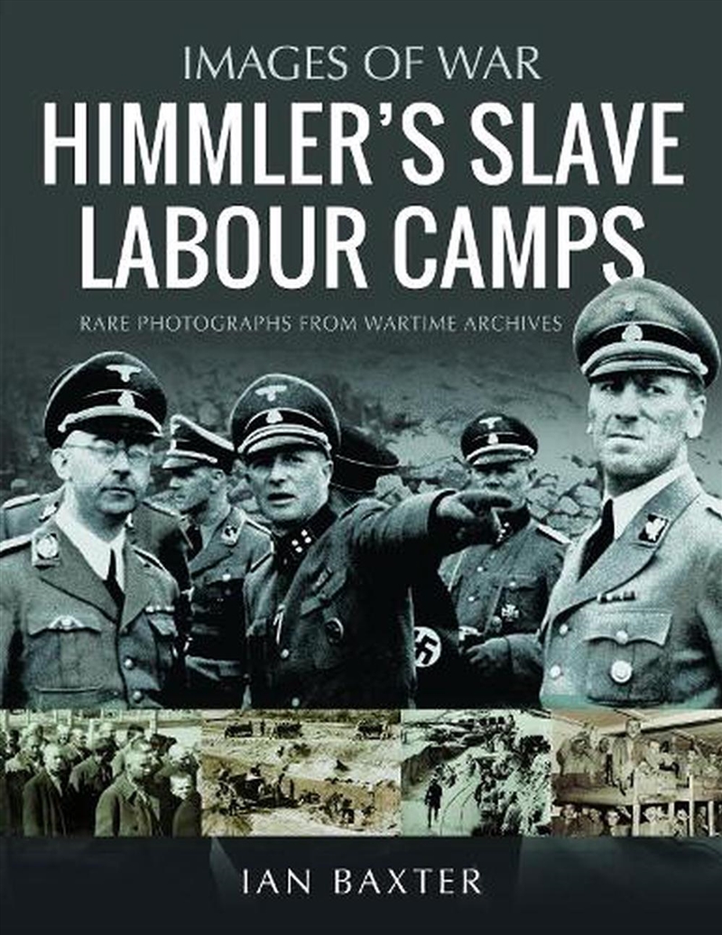 Himmler's Slave Labour Camps/Product Detail/History
