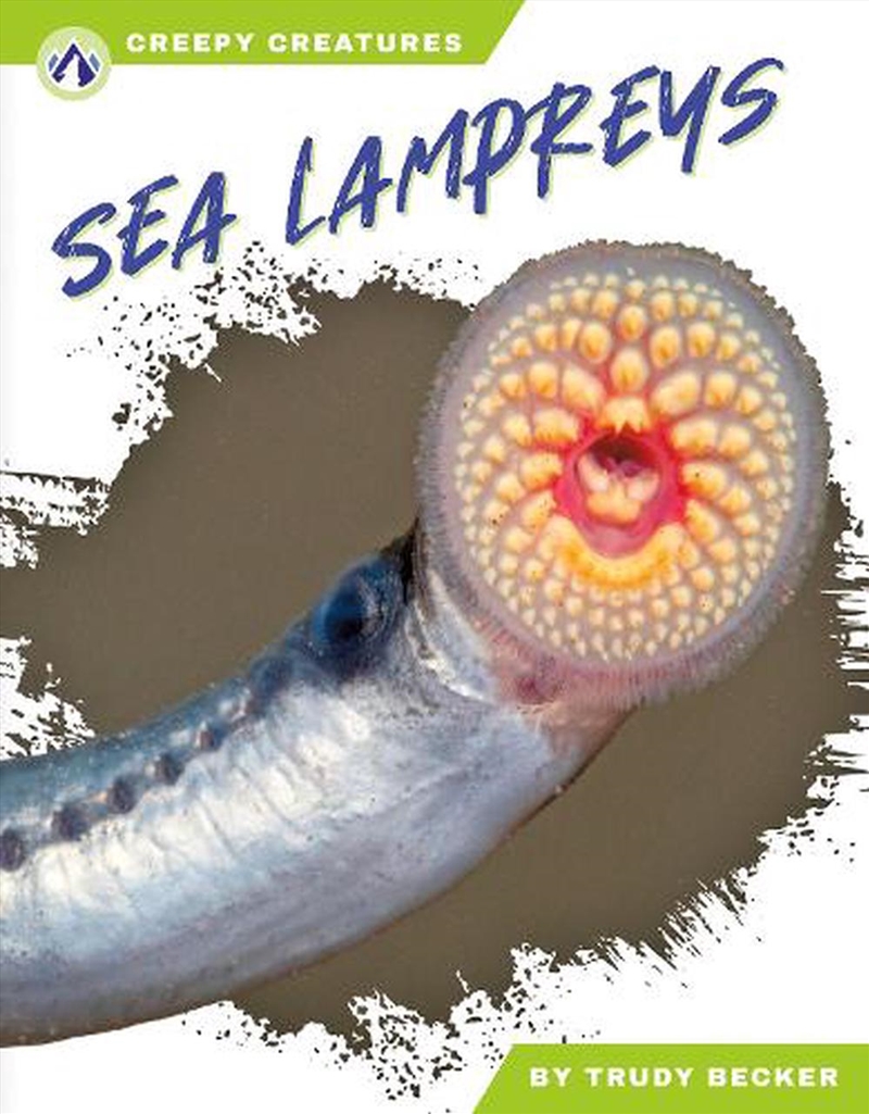 Creepy Creatures: Sea Lampreys/Product Detail/Childrens