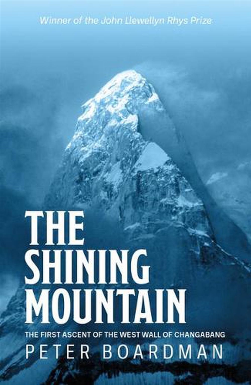 Shining Mountain: The First Ascent Of The West Wall Of Changabang/Product Detail/Sport Biographies