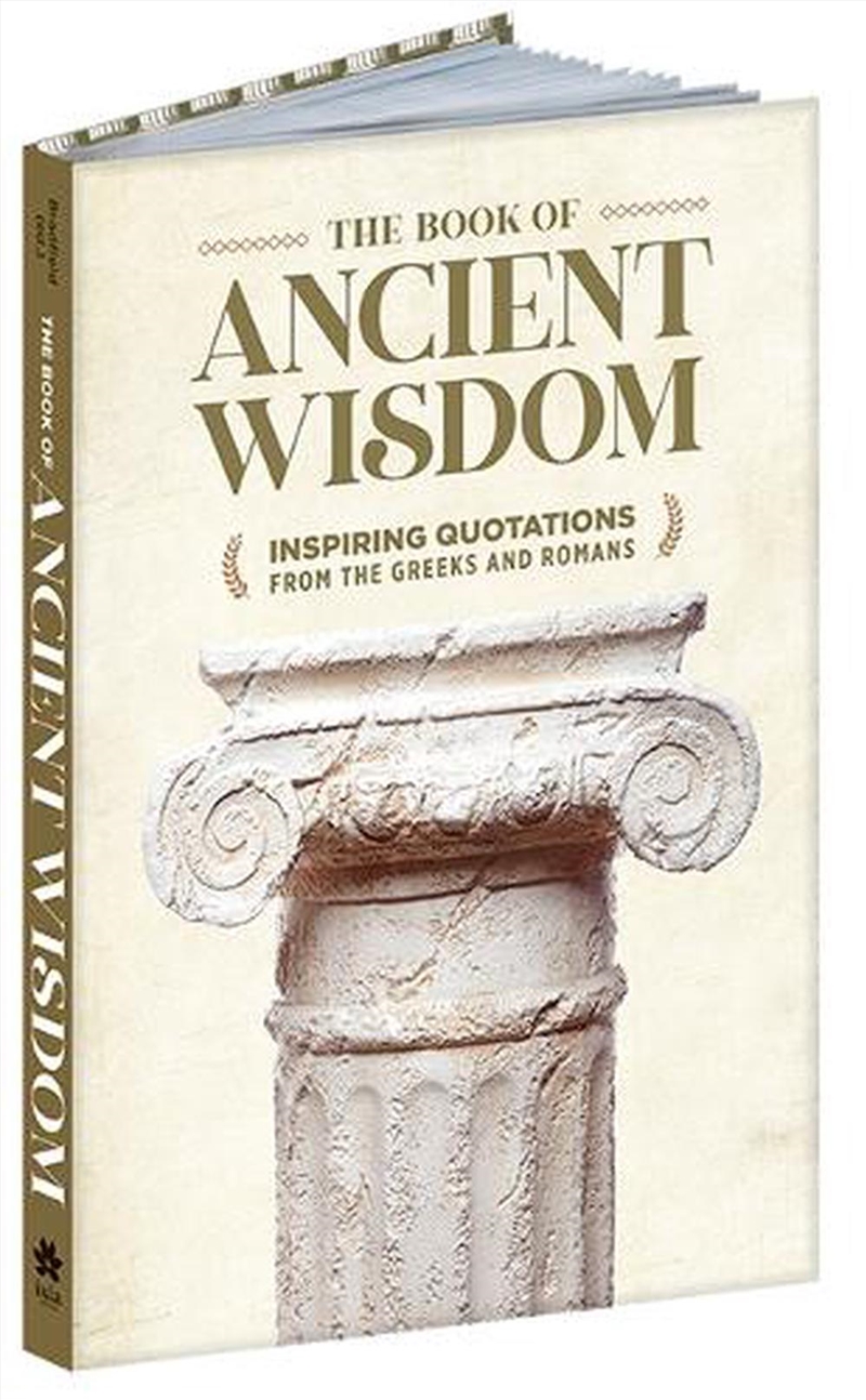 Book Of Ancient Wisdom: Inspiring Quotations From The Greeks And Romans/Product Detail/Family & Health