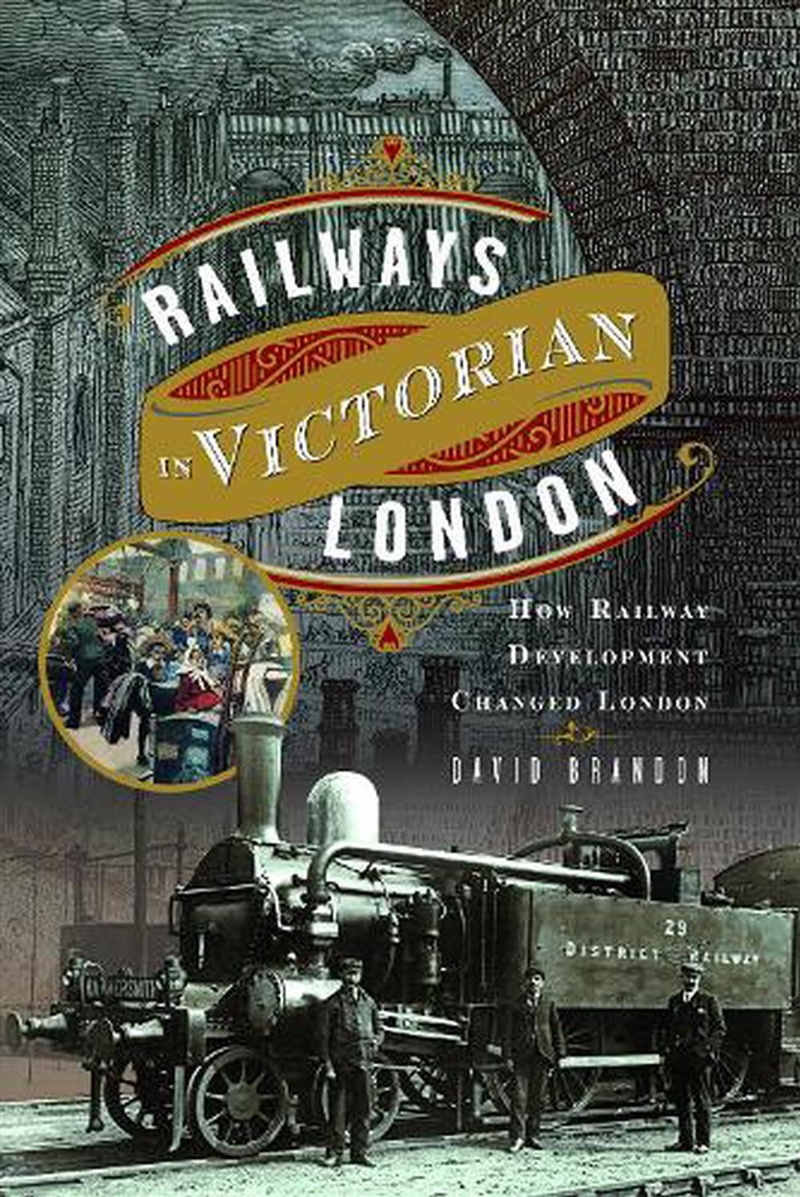 Railways In Victorian London: How Railway Development Changed London/Product Detail/Transportation