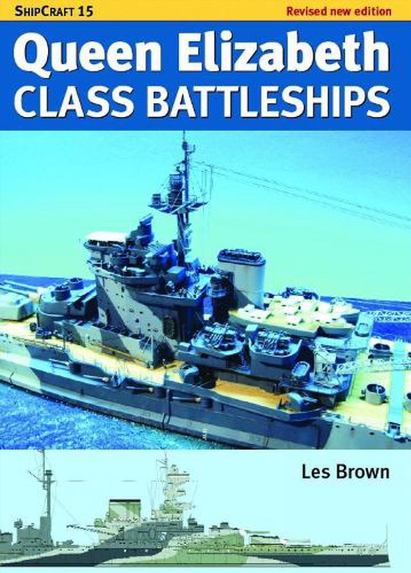 Ship Craft Queen Elizabeth Class Battleships - Revised Edition/Product Detail/Transportation