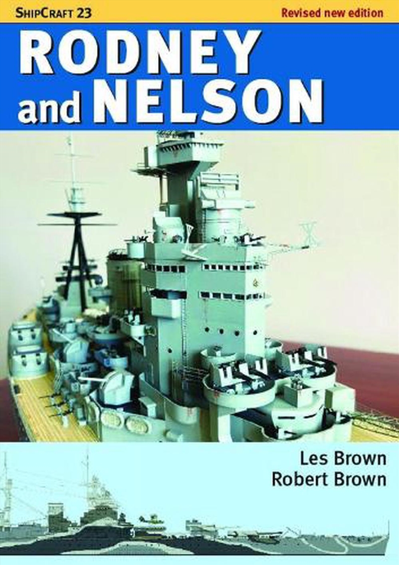 Shipcraft 23: Rodney And Nelson - Revised Edition/Product Detail/Transportation