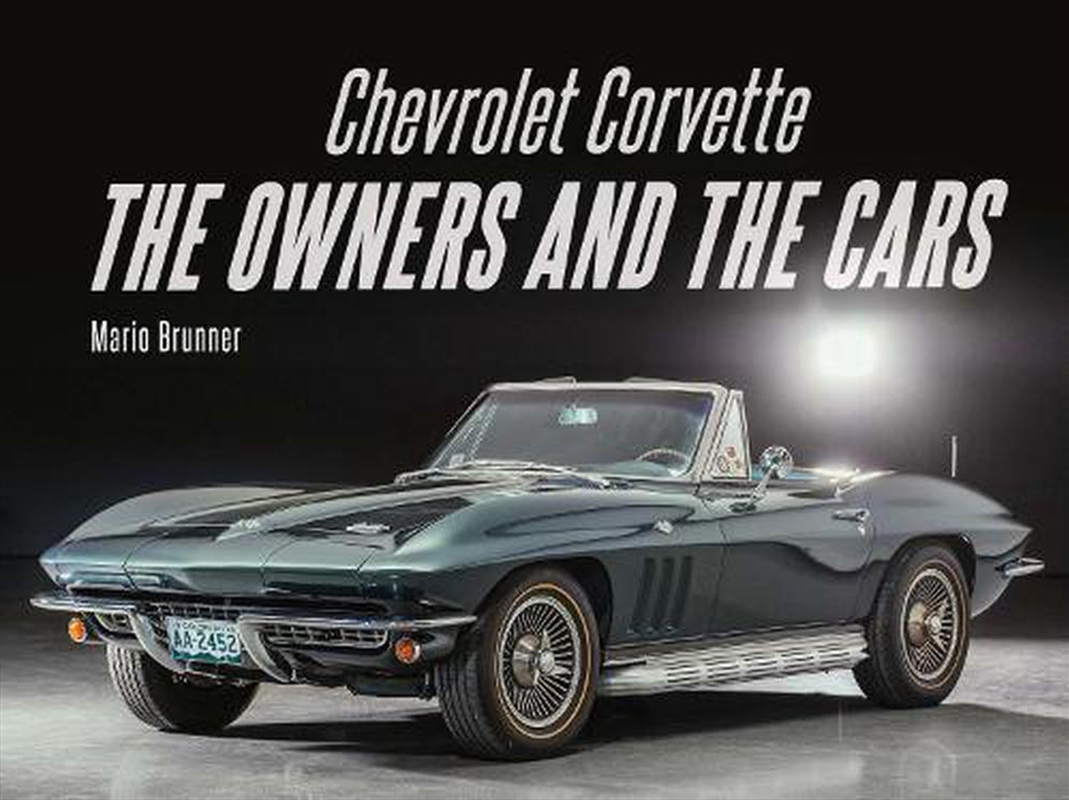 Chevrolet Corvette: The Owners And The Cars/Product Detail/Transportation