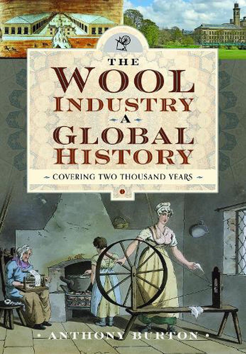 Wool Industry A Global History: Covering Two Thousand Years/Product Detail/History