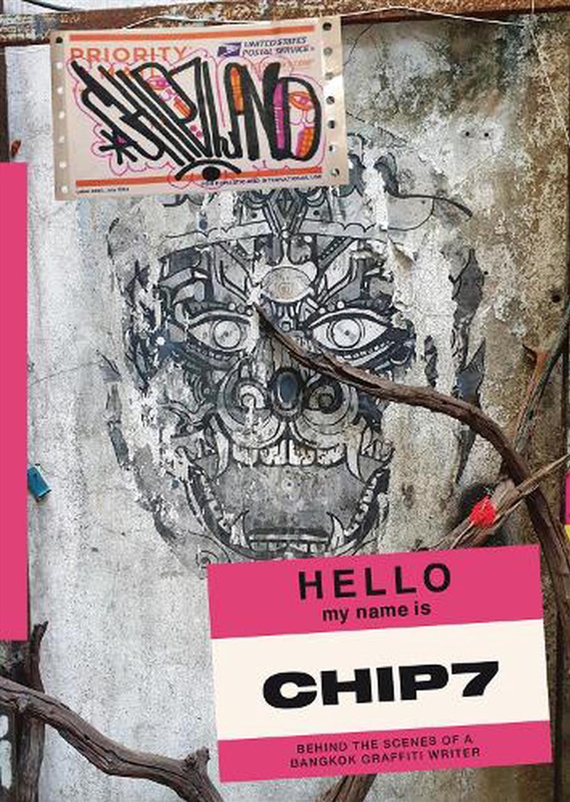 Chip7Land: Behind The Scenes Of A Bangkok Graffiti Writer/Product Detail/Art