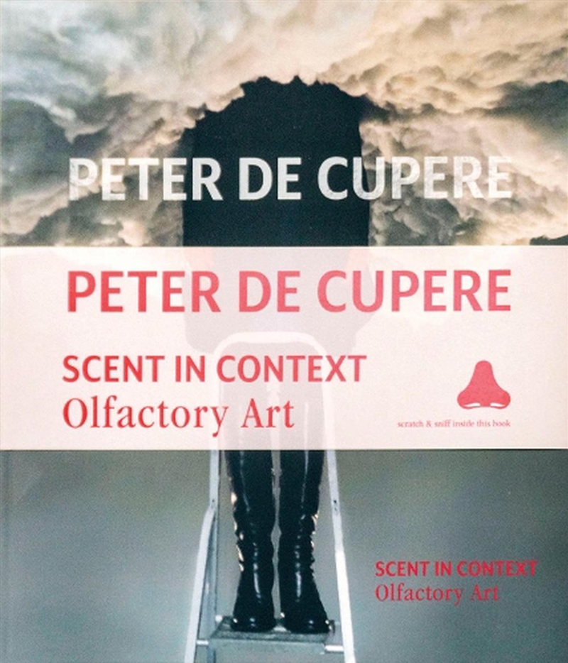 Peter De Cupere: Scent In Context: Olfactory Art/Product Detail/Art
