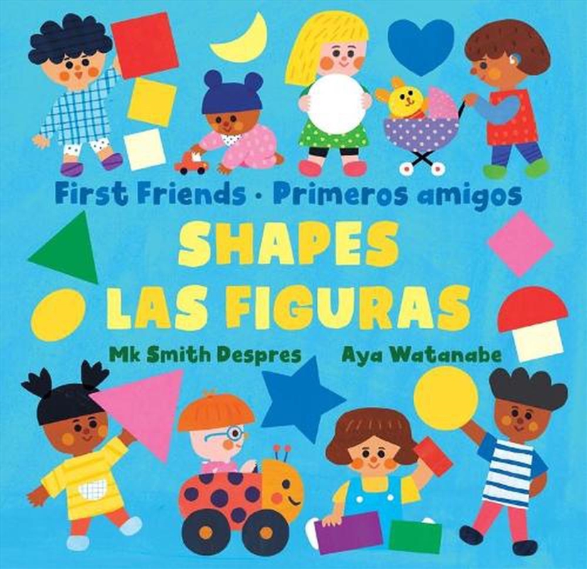 Primeros Amigos: Las Figuras / First Friends: Shapes (Spanish And English Edition)/Product Detail/Early Childhood Fiction Books
