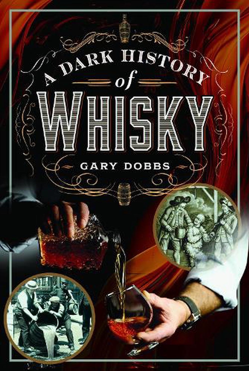 Dark History Of Whisky/Product Detail/History
