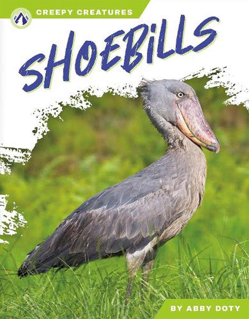 Creepy Creatures: Shoebills/Product Detail/Childrens