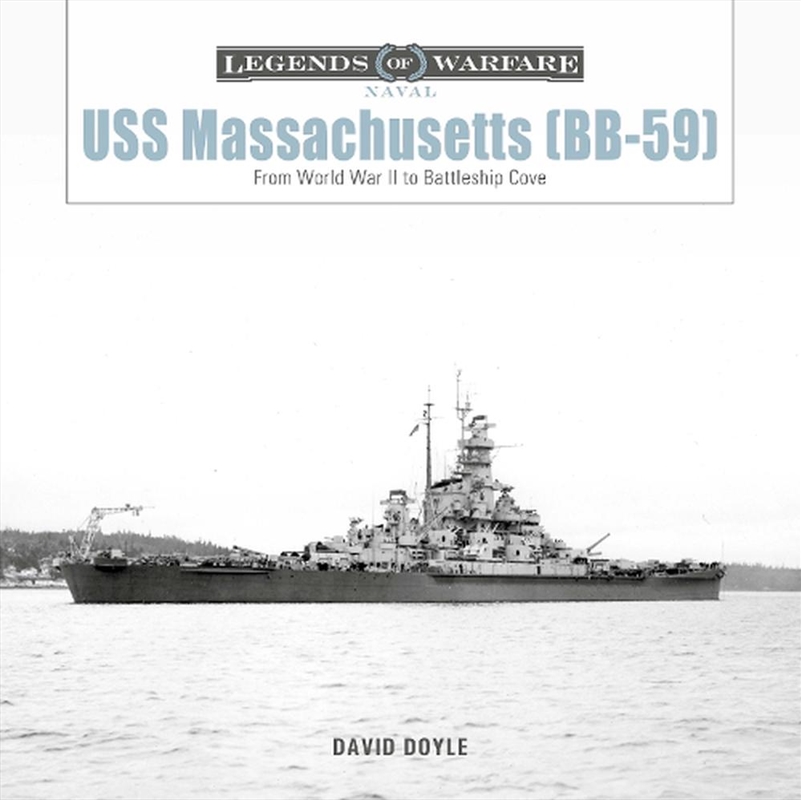 Uss Massachusetts (Bb-59): From World War Ii To Battleship Cove/Product Detail/Transportation