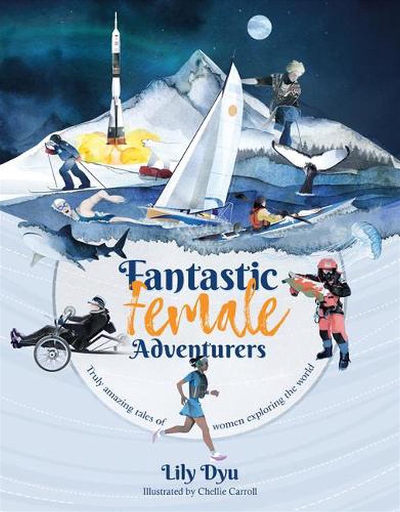 Fantastic Female Adventurers: Truly Amazing Tales Of Women Exploring The World/Product Detail/Childrens