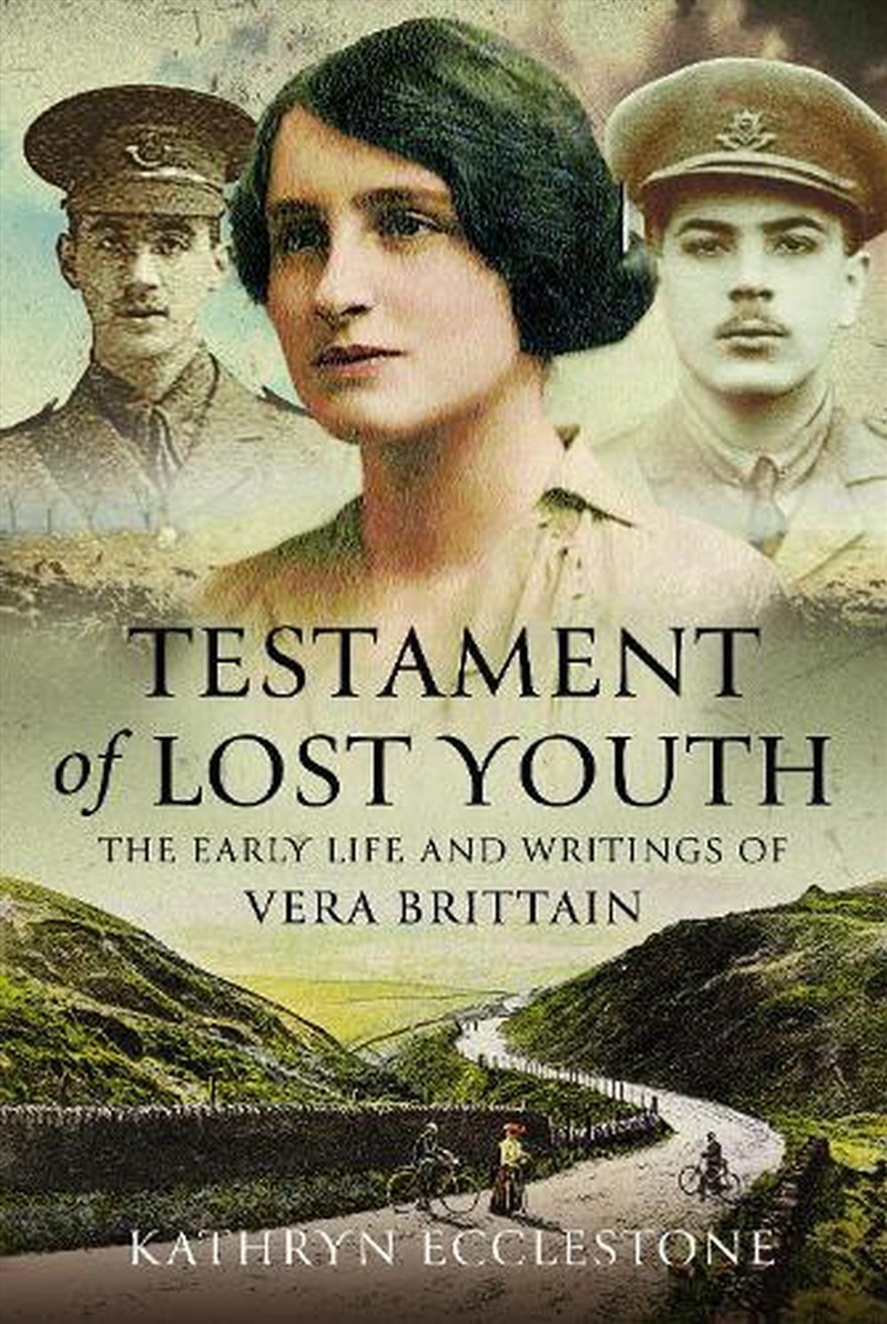 Testament Of Lost Youth: The Early Life And Loves Of Vera Brittain/Product Detail/Reading