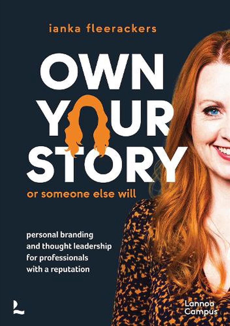 Own Your Story. Or Someone Else Will/Product Detail/Business Leadership & Management