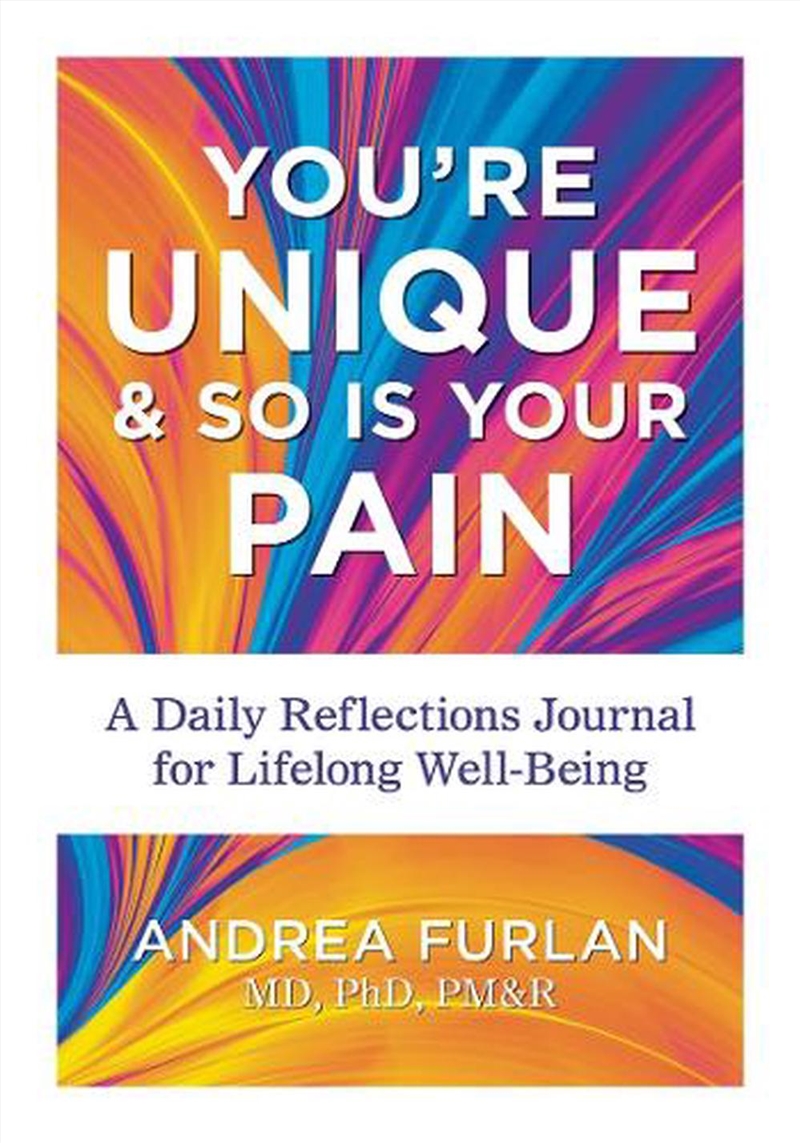 You're Unique And So Is Your Pain: A Daily Reflections Journal For Lifelong Well-Being/Product Detail/Self Help & Personal Development
