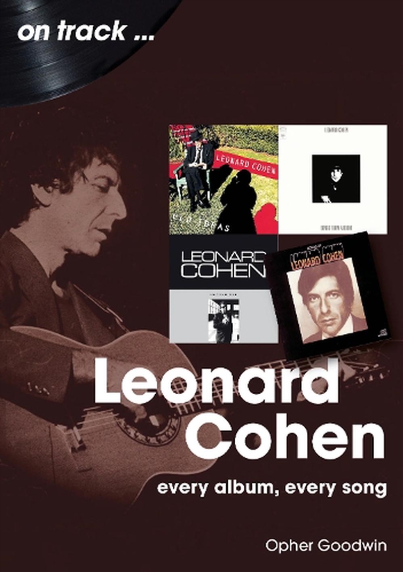 Leonard Cohen On Track: Every Album, Every Song/Product Detail/Arts & Entertainment