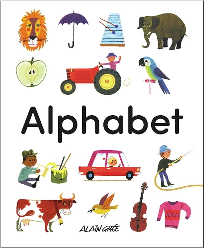 Early Learning With Alain Gree: Alphabet/Product Detail/Early Childhood Fiction Books