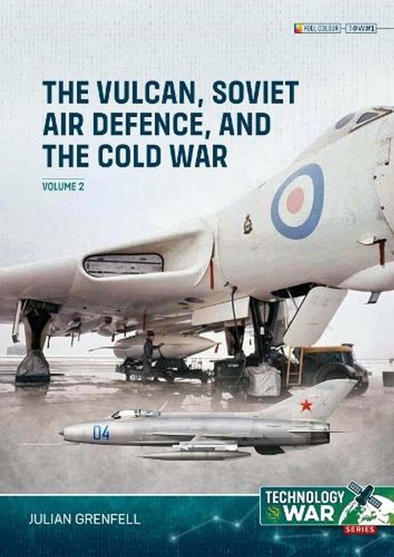 Vulcan, Soviet Air Defence, And The Cold War Volume 2/Product Detail/History