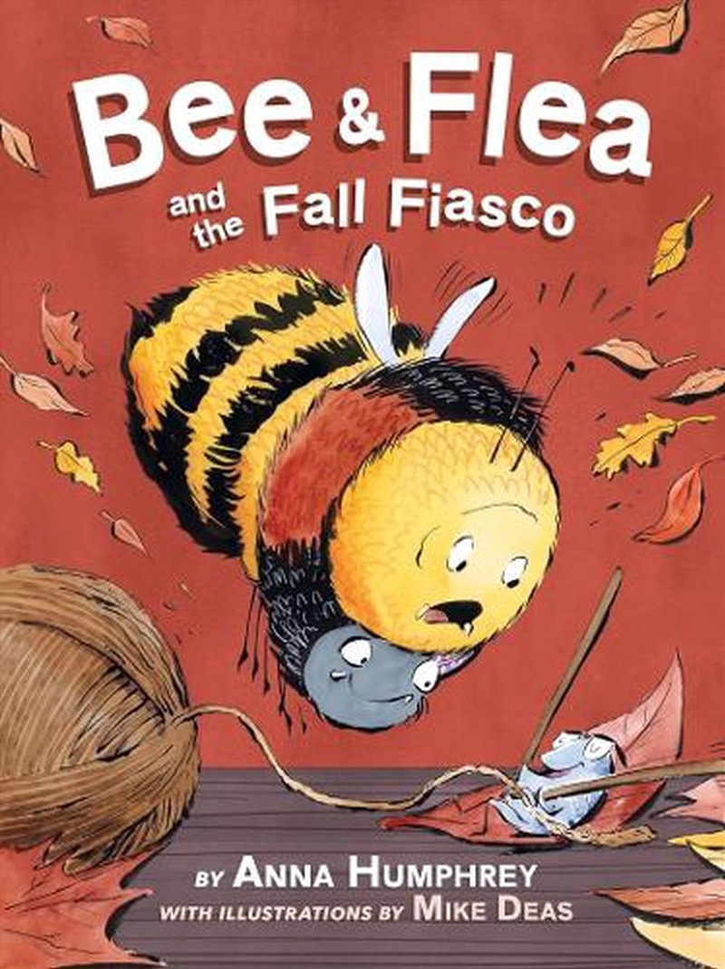 Bee & Flea And The Fall Fiasco/Product Detail/Childrens Fiction Books