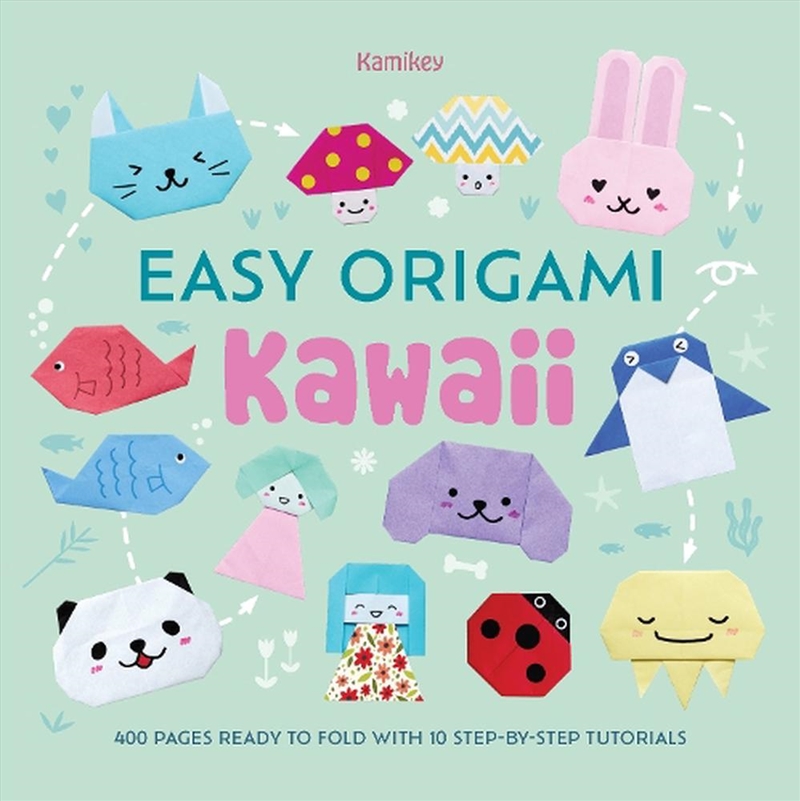 Easy Origami Kawaii: 400 Pages Ready To Fold With 10 Step-By-Step Tutorials/Product Detail/Crafts & Handiwork
