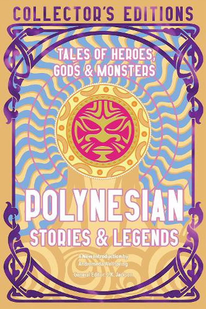 Polynesian Myths & Legends: Tales Of Heroes, Myths & Monsters/Product Detail/Fantasy Fiction