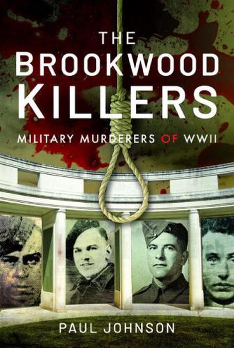 Brookwood Killers: Military Murderers Of Wwii/Product Detail/History