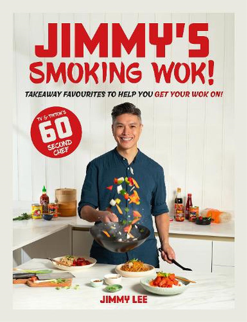 Jimmy's Smoking Wok: Takeaway Favourites To Help You Get Your Wok On!/Product Detail/Recipes, Food & Drink