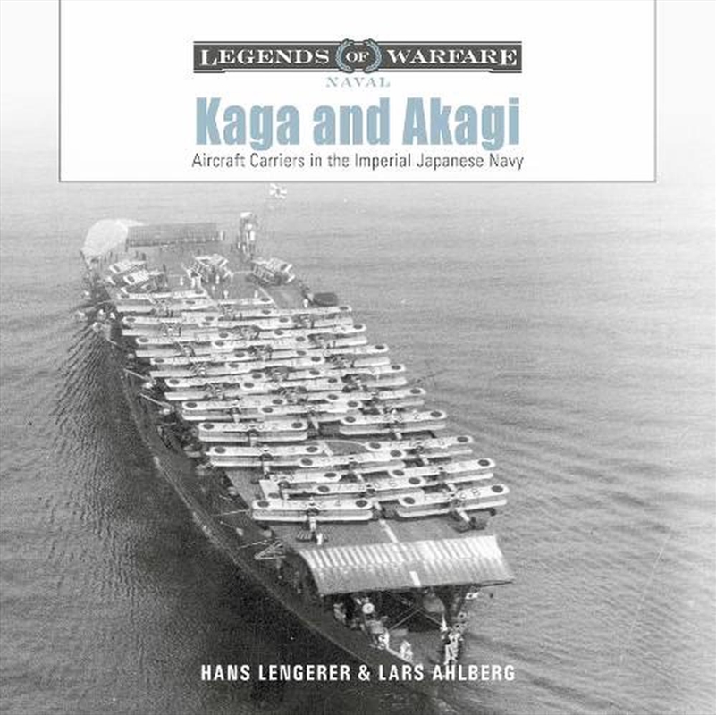 Kaga And Akagi: Aircraft Carriers In The Imperial Japanese Navy/Product Detail/Transportation