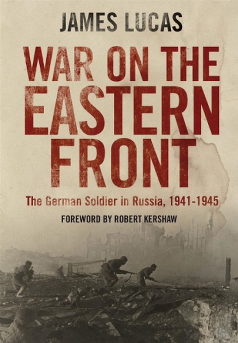 War On The Eastern Front: The German Soldier In Russia, 1941-1945/Product Detail/History