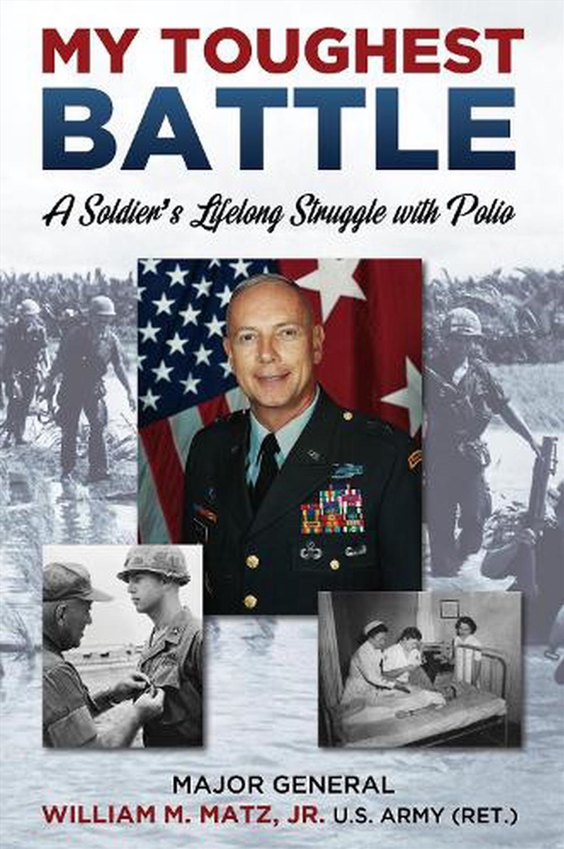 My Toughest Battle: A Soldier's Lifelong Struggle With Polio/Product Detail/Biographies & True Stories