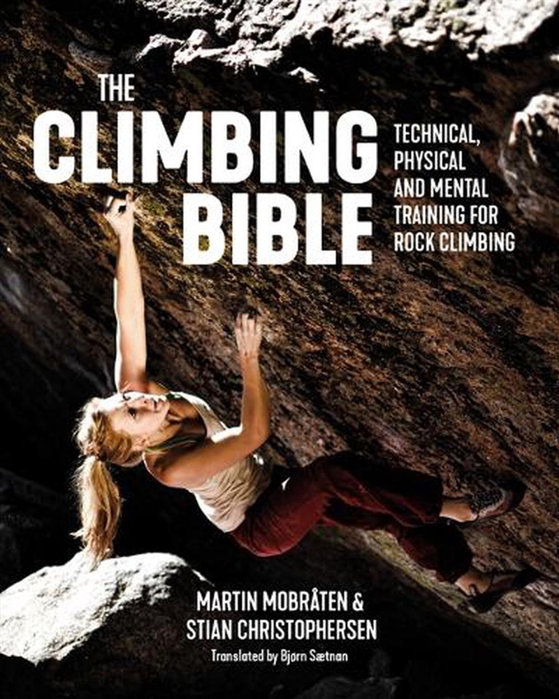 Climbing Bible: Technical, Physical And Mental Training For Rock Climbing/Product Detail/Sport & Recreation