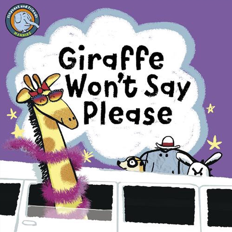 Giraffe Won't Say Please/Product Detail/Early Childhood Fiction Books