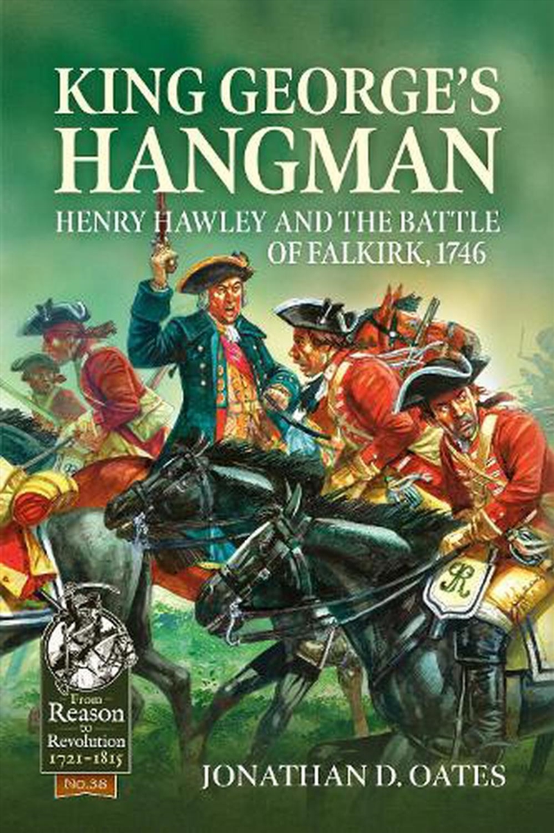 King George's Hangman: Henry Hawley And The Battle Of Falkirk 1746/Product Detail/History