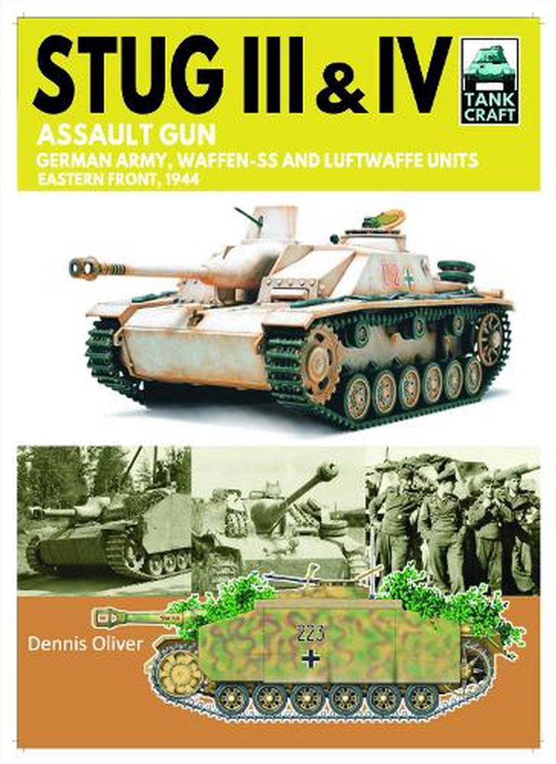 Tank Craft 44 Stug Iii Assault Gun: German Army, Waffen-Ss And Luftwaffe Units Eastern Front, 1944/Product Detail/Transportation