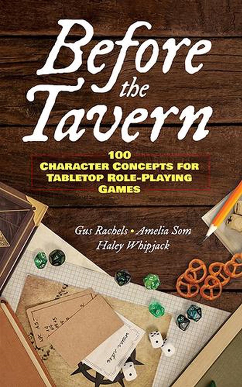 Before The Tavern: 100 Character Concepts For Tabletop Role-Playing Games/Product Detail/Adult Books